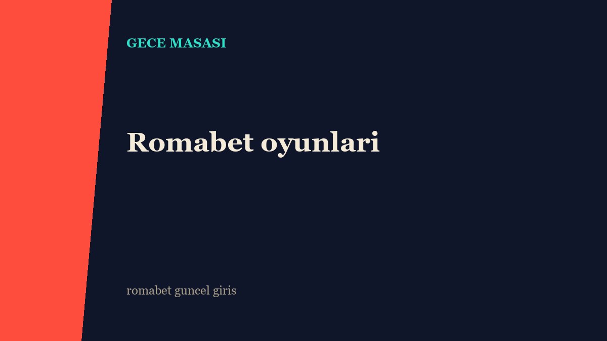 Romabet oyunları gece masası
